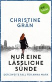 Nur eine lässliche Sünde / Anna Marx Bd.2 (eBook, ePUB) Nur eine lässliche Sünde / Anna Marx Bd.2 (eBook, ePUB)