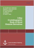 X-Ray Crystallographic Study of Novel Oxazole Derivatives (eBook, PDF)