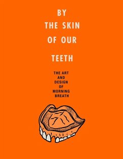 Cover By the Skin of Our Teeth (eBook, ePUB)