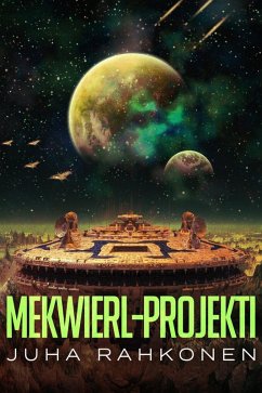 Mekwierl-projekti (eBook, ePUB) - Rahkonen, Juha