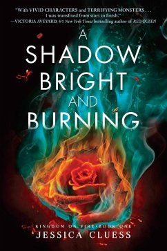 Cover A Shadow Bright and Burning (Kingdom on Fire, Book One) (eBook, ePUB)