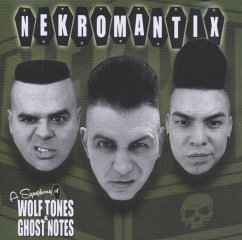 A Symphony Of Wolf Tones & Ghost Notes - Nekromantix