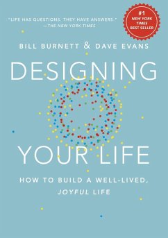 Designing Your Life (eBook, ePUB) - Burnett, Bill; Evans, Dave