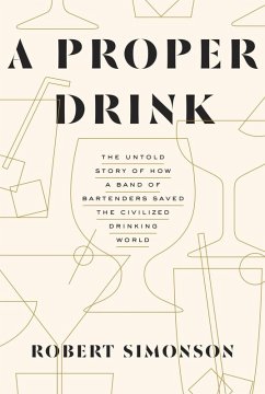 A Proper Drink (eBook, ePUB) - Simonson, Robert