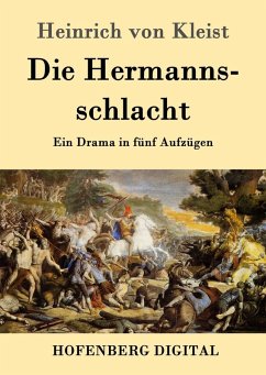 Die Hermannsschlacht (eBook, ePUB) - Kleist, Heinrich Von