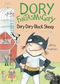 Dory Fantasmagory: Dory Dory Black Sheep (eBook, ePUB) Dory Fantasmagory: Dory Dory Black Sheep (eBook, ePUB)
