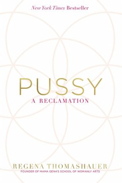 Pussy (eBook, ePUB) - Thomashauer, Regena