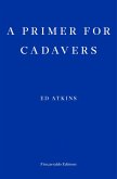 A Primer for Cadavers (eBook, ePUB)
