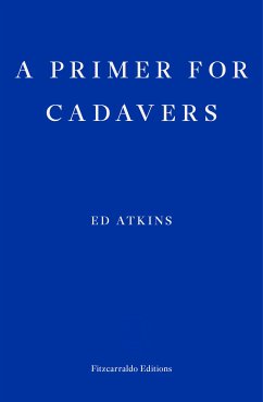 A Primer for Cadavers (eBook, ePUB) - Atkins, Ed