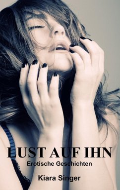 Lust auf ihn (eBook, ePUB) - Singer, Kiara