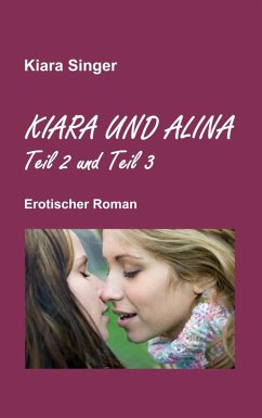 Kiara und Alina (eBook, ePUB) - Singer, Kiara