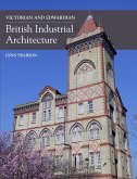 Victorian and Edwardian British Industrial Architecture (eBook, ePUB)