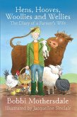 Hens, Hooves, Woollies and Wellies: The Diary of a Farmer's Wife (eBook, ePUB)