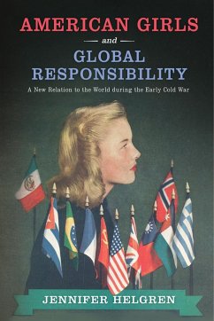 American Girls and Global Responsibility - Helgren, Jennifer