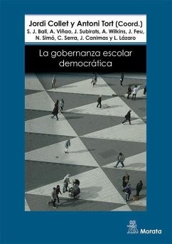 La gobernanza escolar democrática : más allá de los modelos neoliberal y neoconservador - Reyero, Carlos; Collet i Sabé, Jordi