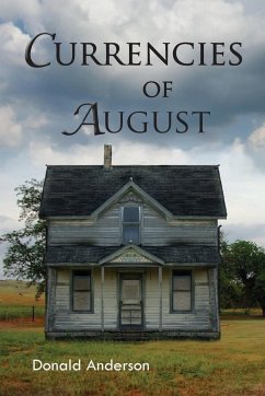 Currencies of August - Anderson, Donald R.