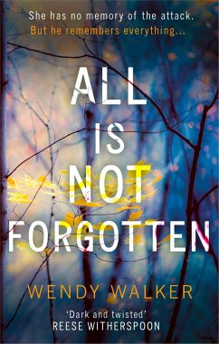 All Is Not Forgotten - Walker, Wendy