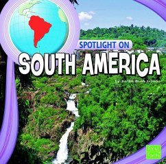 Spotlight on South America - Gibson, Karen Bush