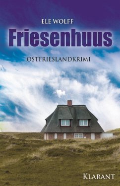 Friesenhuus / Janneke Hoogestraat ermittelt Bd.1 - Ele, Wolff