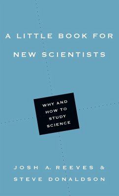 A Little Book for New Scientists - Reeves, Josh A