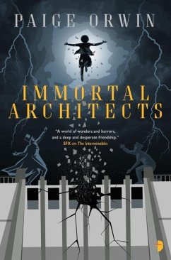 Immortal Architects - Orwin, Paige