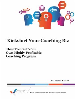 Kickstart Your Coaching Biz - Bowen, Jessie