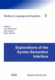 Explorations of the Syntax-Semantics Interface