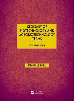Glossary of Biotechnology & Agrobiotechnology Terms - Nill, Kimball