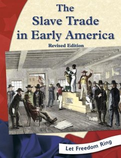 The Slave Trade in Early America - Keller, Kristin Thoennes