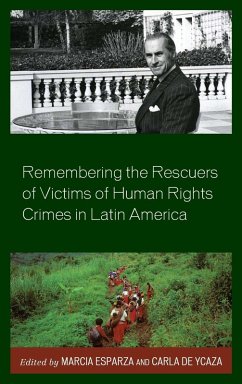 Cover Remembering the Rescuers of Victims of Human Rights Crimes in Latin America