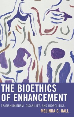 The Bioethics of Enhancement - Hall, Melinda