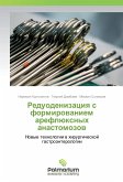 Reduodenizaciya s formirovaniem arefljuxnyh anastomozov Reduodenizaciya s formirovaniem arefljuxnyh anastomozov