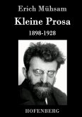 Kleine Prosa 1898-1928