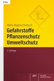 Gefahrstoffe, Pflanzenschutz, Umweltschutz Gefahrstoffe, Pflanzenschutz, Umweltschutz