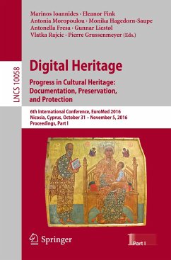 Digital Heritage. Progress in Cultural Heritage: Documentation, Preservation, and Protection
