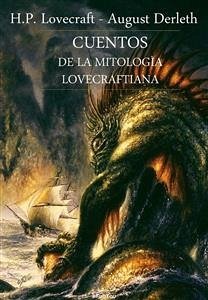 Cuentos de la mitologìa lovecraftiana (eBook, ePUB) - Lovecraft - August Derleth, H.P.