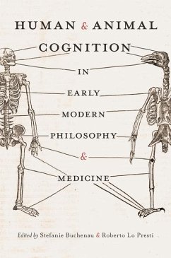 Human and Animal Cognition in Early Modern Philosophy and Medicine