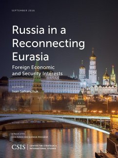 Russia in a Reconnecting Eurasia - Safranchuk, Ivan
