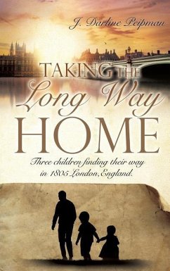 TAKING THE LONG WAY HOME - Peipman, J. Darline