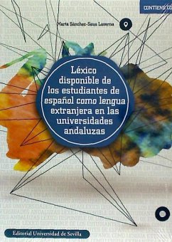 Léxico disponible de los estudiantes de español como lengua extranjera en las universidades andaluzas - Sánchez-Saus Laserna, Marta