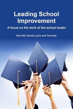 Leading School Improvement - Lynch, David; Doe, Tina; Sell, Ken