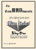 The ComMANdments; The Official Guide Book to Man Rules, King-Size Edition