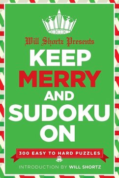 Will Shortz Presents Keep Merry and Sudoku On - Shortz, Will