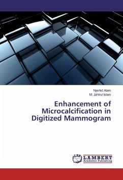 Enhancement of Microcalcification in Digitized Mammogram - Alam, Nashid;Islam, M. Jahirul