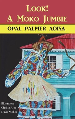 Look! A Moko Jumbie - Adisa, Opal Palmer