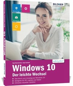 Windows 10 - Der leichte Wechsel - Baumeister, Inge;Schmid, Anja