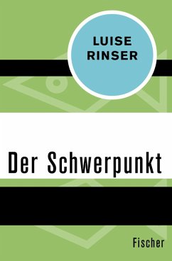 Der Schwerpunkt (eBook, ePUB) - Rinser, Luise