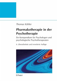 Pharmakotherapie in der Psychotherapie (eBook, PDF) - Köhler; Thomas