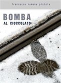 Bomba al cioccolato (eBook, ePUB)