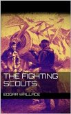 The Fighting Scouts (eBook, ePUB)